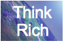 think rich